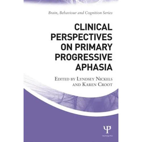 Clinical Perspectives on Primary Progressive Aphasia