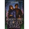 Beneath These Cursed Stars