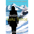 Destination Lake Tahoe
