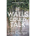 If Walls Could Talk