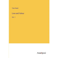 Love and Valour: Vol. 1
