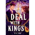 To Deal with Kings