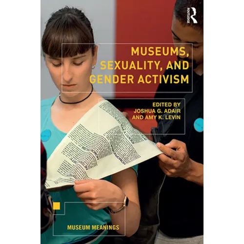 Museums, Sexuality, and Gender Activism