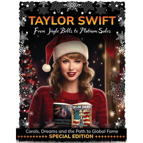 "Taylor Swift: From Jingle Bells to Platinum Sales"