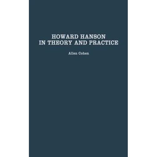 Howard Hanson in Theory and Practice