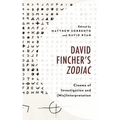 David Fincher's Zodiac: Cinema of Investigation and (Mis)Interpretation