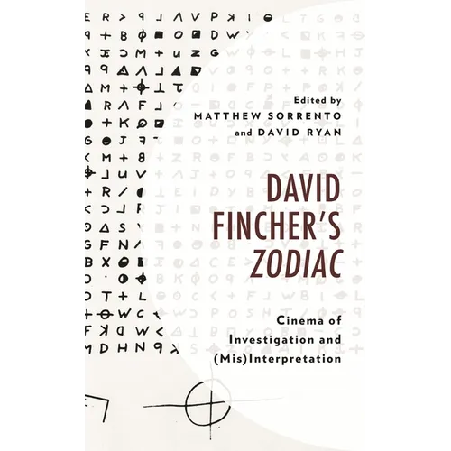 David Fincher's Zodiac: Cinema of Investigation and (Mis)Interpretation