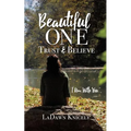 Beautiful One: Trust & Believe