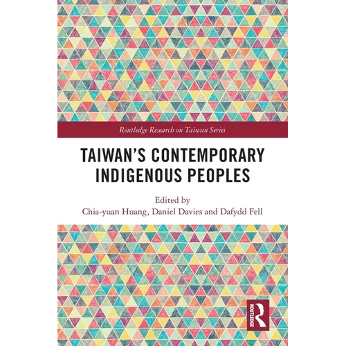 Taiwan's Contemporary Indigenous Peoples