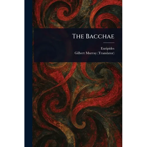 The Bacchae