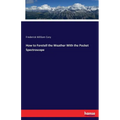 How to Foretell the Weather With the Pocket Spectroscope