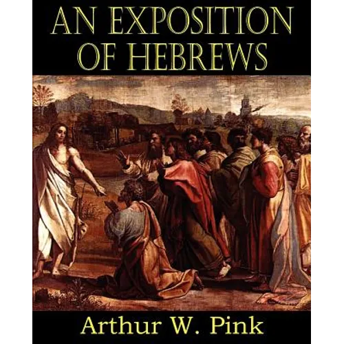 An Exposition of Hebrews