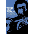 Round about Midnight: A Portrait of Miles Davis