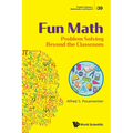 Fun Math: Problem Solving Beyond the Classroom
