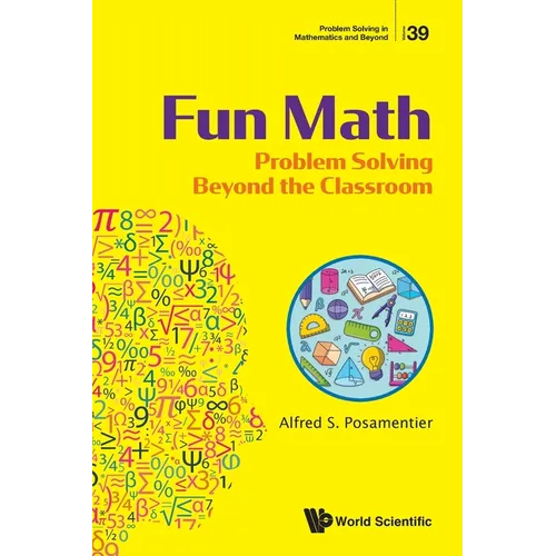 Fun Math: Problem Solving Beyond the Classroom