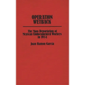 Operation Wetback: The Mass Deportation of Mexican Undocumented Workers in 1954