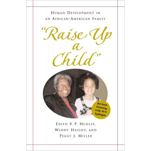 "Raise Up a Child": Human Development in an African-American Family