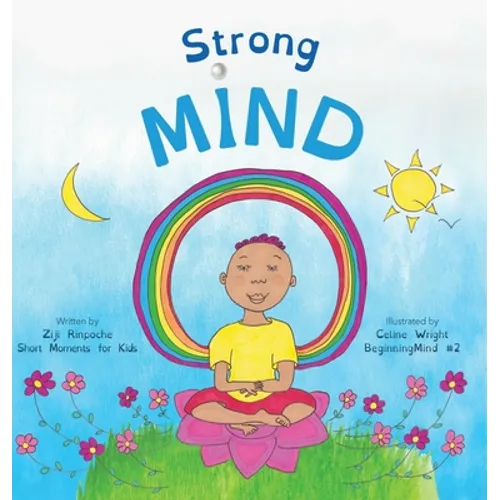 Strong Mind: Dzogchen for Kids (Learn to Relax in Mind with Stormy Feelings)