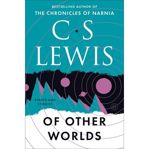 Of Other Worlds: Essays and Stories