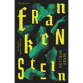 Frankenstein: Or The Modern Prometheus
