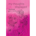my thoughts displayed: heartbreak