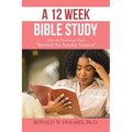 A 12 Week Bible Study from the Devotional Book "Beyond the Sunday Sermon"