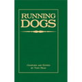 Running Dogs - Or, Dogs That Hunt By Sight - The Early History, Origins, Breeding & Management Of Greyhounds, Whippets, Irish Wolfhounds, Deerhounds,