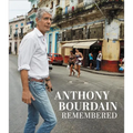 Anthony Bourdain Remembered