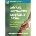 Early Start Denver Model for Young Autistic Children: Promoting Language, Learning, and Engagement