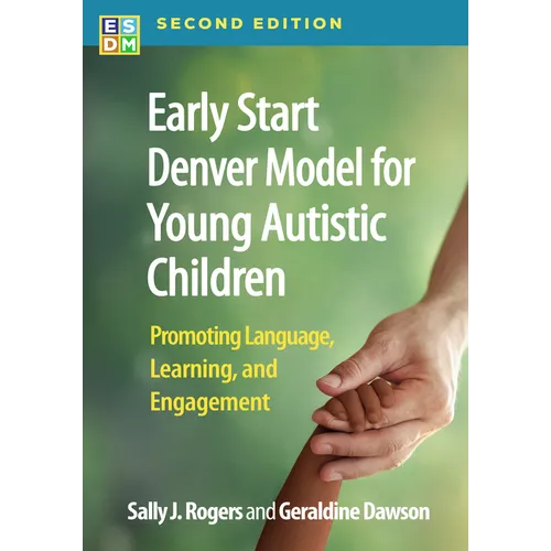 Early Start Denver Model for Young Autistic Children: Promoting Language, Learning, and Engagement