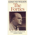 The Forties: From Notebooks and Diaries of the Period