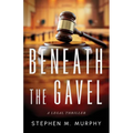 Beneath the Gavel