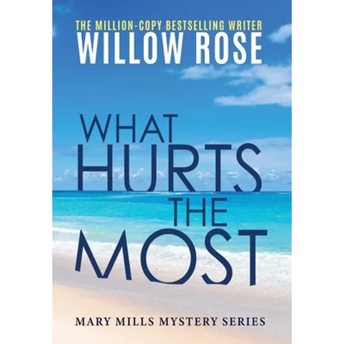 What hurts the most