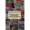 The Crain Chronicles: A Memoir