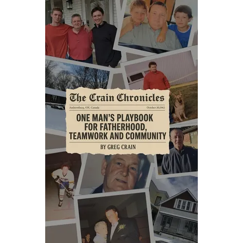 The Crain Chronicles: A Memoir