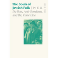 The Souls of Jewish Folk: W. E. B. Du Bois, Anti-Semitism, and the Color Line