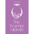 The Warrior Midwife (Pastel Edition)