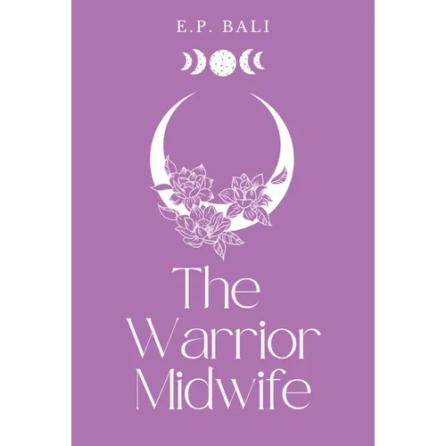 The Warrior Midwife (Pastel Edition)
