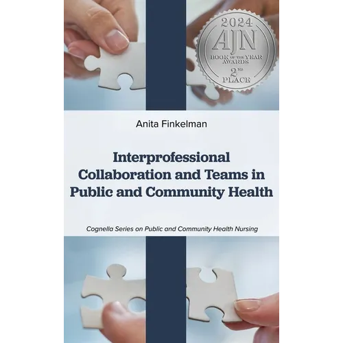 Interprofessional Collaboration and Teams in Public and Community Health