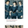 Love's Labour's Lost: The Oxford Shakespeare