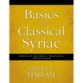 Basics of Classical Syriac: Complete Grammar, Workbook, and Lexicon