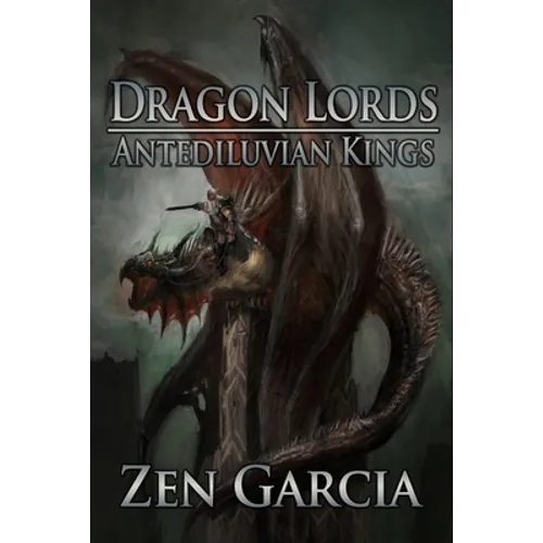 Dragon Lords: Antediluvian Kings