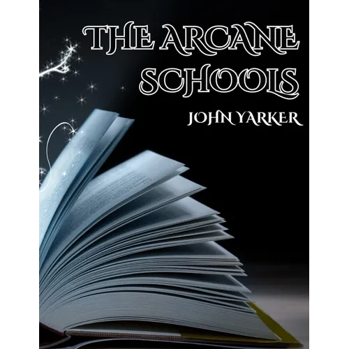 The Arcane Schools