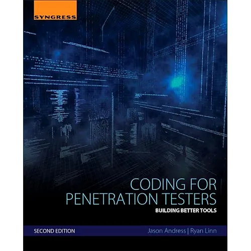 Coding for Penetration Testers: Building Better Tools