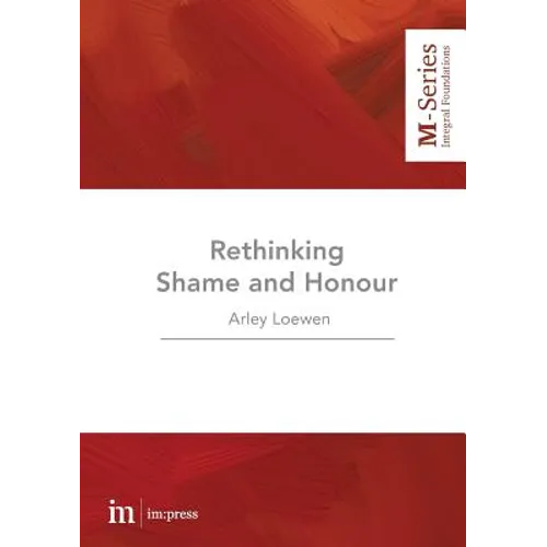 Rethinking Shame and Honour
