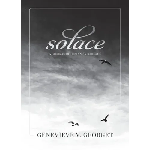 Solace: A Journal of Human Experience