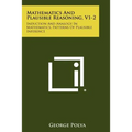Mathematics And Plausible Reasoning, V1-2: Induction And Analogy In Mathematics, Patterns Of Plausible Inference