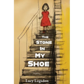 The Stone in My Shoe
