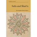 Sufis and Sharīʿa: The Forgotten School of Mercy