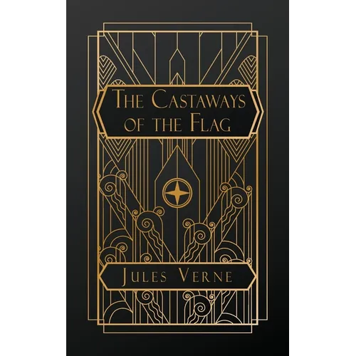 The Castaways of the Flag: The Final Adventures of the Swiss Family Robinson